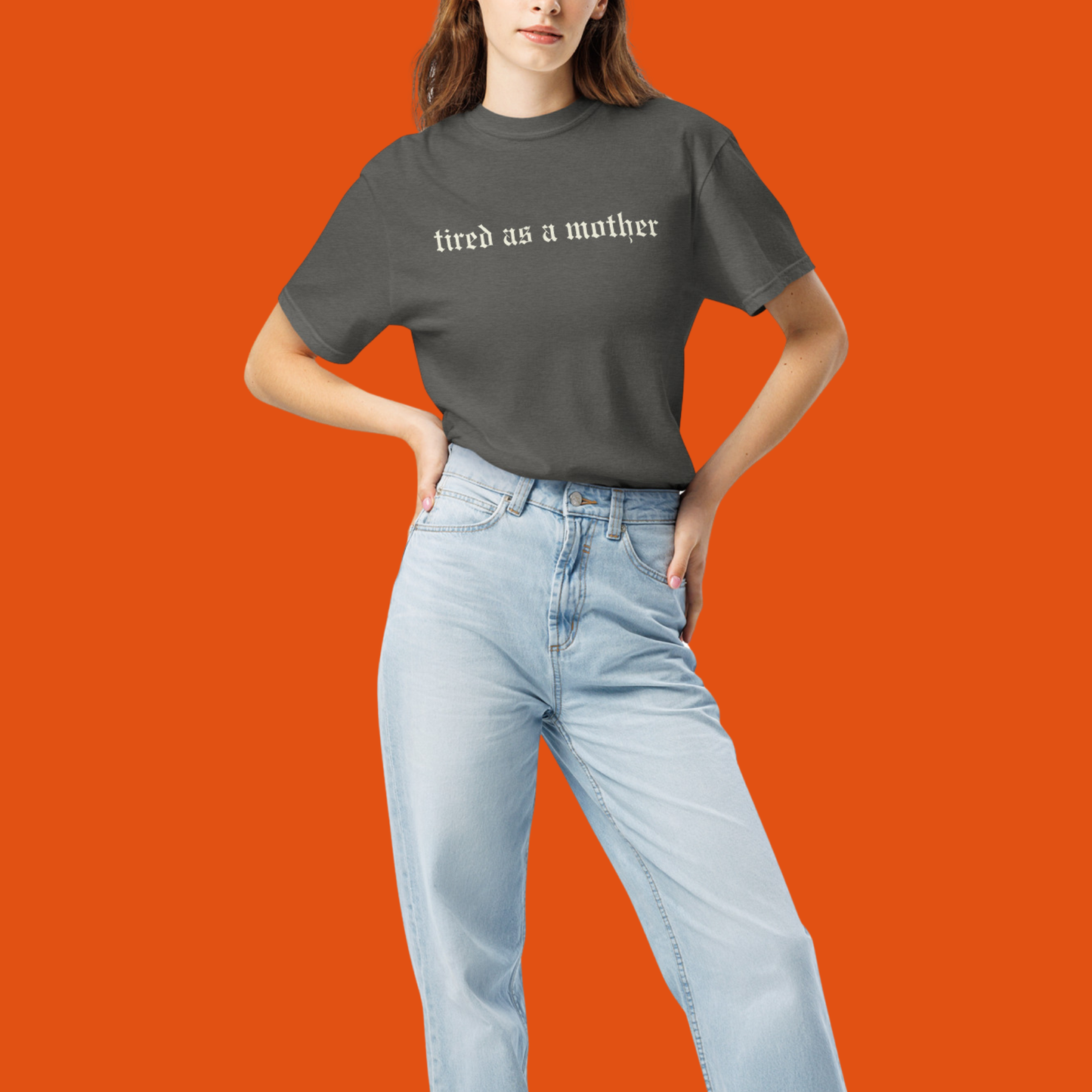 Tired as a Mother Tee
