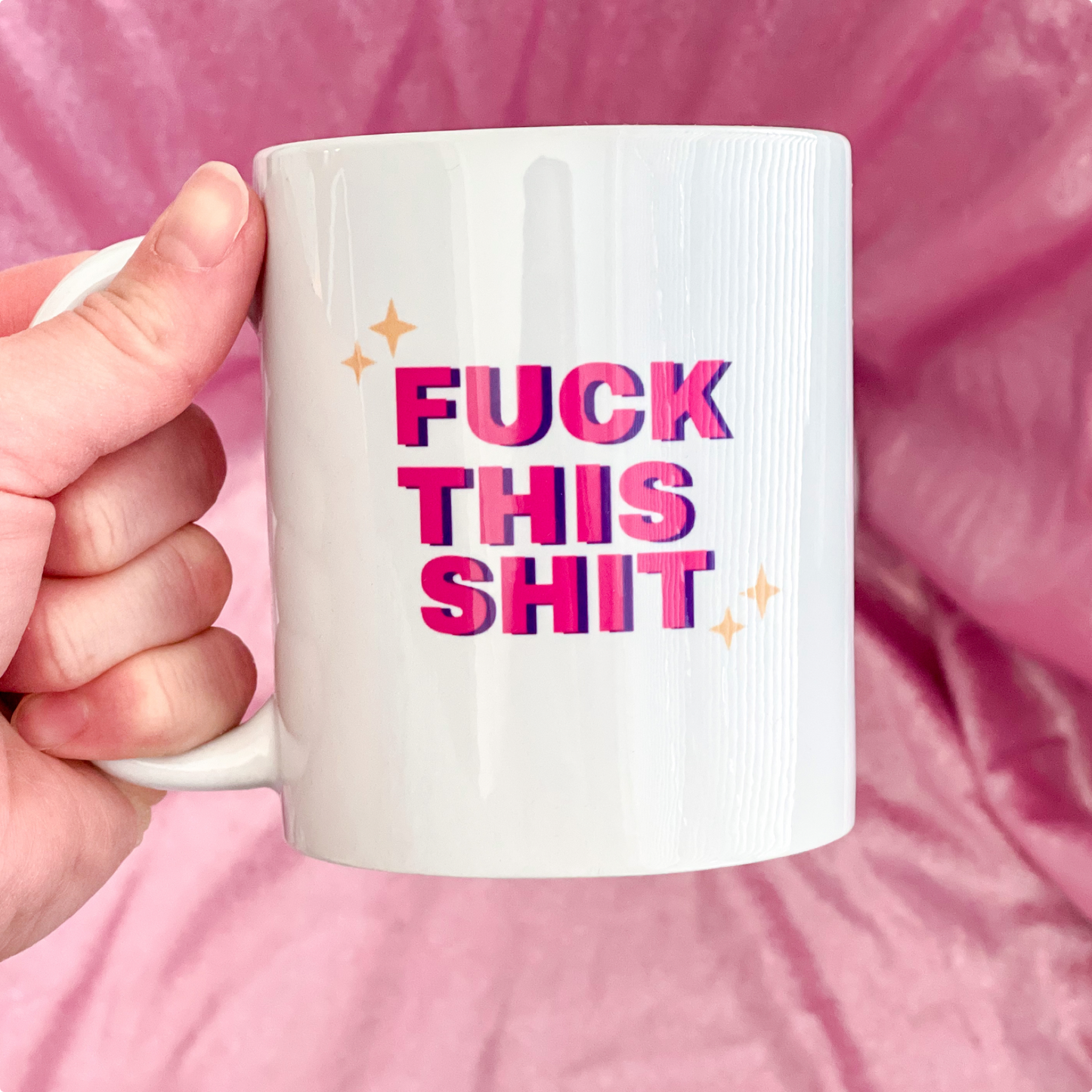 F*ck This Sh*t Mug